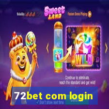 72bet com login